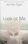 Look at Me - Jennifer Egan