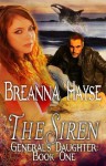 The Siren, The General's Daughter Book One - Breanna Hayse