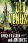 Old Venus - George R.R. Martin, Gardner R. Dozois