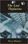 The Last Thylacine - Terry Domico