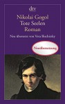 Tote Seelen: Ein Poem (dtv Klassik) - Nikolai Gogol, Vera Bischitzky