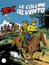 Tex n. 360: Le Colline del Vento - Claudio Nizzi, Giovanni Ticci, Aurelio Galleppini
