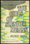 The Girls of Slender Means - Muriel Spark