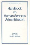 Handbook on Human Service Administration - Jack Rabin