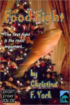 Food Fight-A Holiday Short Short Story - Christina York