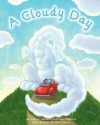 A Cloudy Day - Allegra Da Puzzo, Jackson Da Puzzo, Matthew Gauvin
