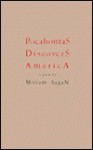 Pocahontas Discovers America - Miriam Sagan