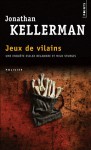 Jeux de vilains - Jonathan Kellerman, William Olivier Desmond