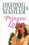 Prinzess Lolo - Hedwig Courths Mahler