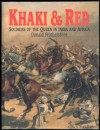 Khaki & Red: Soldiers of the Queen in India and Africa - Donald Featherstone