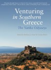 Venturing in Southern Greece: The Vatika Odysseys - Connie Burke, Barbara J. Euser