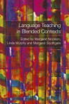 Language Teaching in Blended Contexts - Margaret Nicolson, Linda Murphy, Margaret Southgate