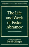 The Life and Work of Fedor Abramov - David C. Gillespie