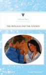 Mills & Boon : The Princess And The Playboy - Valerie Parv