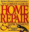 New Complete Guide to Home Repair & Improvement (Better Homes and Gardens) - Charles Wing, Benjamin W. Allen