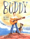 Buddy: The Story of Buddy Holly - Anne Bustard