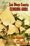 San Diego County Climbing Guide - Dave Kennedy, Chris Hubbard