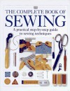 The Complete Book of Sewing - Stephanie Farrow, Jane Forster, Betsy Hosegood