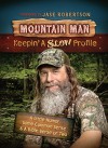 Mountain Man: Keepin' a Slow Profile - Tim Guraedy, Jase Robertson