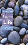 Psalms For Life - John Eaton