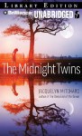 The Midnight Twins - Jacquelyn Mitchard, Emily Durante