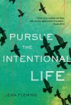 Pursue the Intentional Life - Jean Fleming