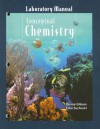 Conceptual Chemistry Laboratory Manual: Understanding Our Wolrd of Atoms and Molecules - Donna Gibson