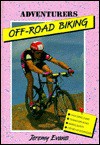 Off-Road Biking - Jeremy Evans