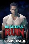 Beautiful Ruin (Everlasting Series Book 1) - Alison Foster