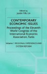 Contemporary Economic Issues, (Iea Volume 121): Volume 1: Regional Experience and System Reform - Justin Yifu Lin