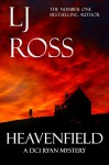 Heavenfield: A DCI Ryan Mystery (The DCI Ryan Mysteries Book 3) - LJ Ross