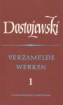 Verzamelde werken 1: Tien romans en verhalen - Fyodor Dostoyevsky, A.Voogd