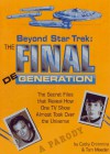 Beyond Star Trek: The Final Degeneration: The Secret Files That Reveal How One TV Show Almost Took Over the Universe - Cathy Crimmins, Tom Maeder