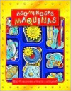 Asombrosas maquinas: Amazing Machines, Spanish-Language Edition - Graham Berry, Arlette de Alba