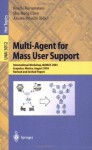 Multi-Agent for Mass User Support: International Workshop, MAMUS 2003, Acapulco, Mexico, August 10, 2003, Revised and Invited Papers (Lecture Notes in ... / Lecture Notes in Artificial Intelligence) - Koichi Kurumatani, Shu-Heng Chen, Azuma Ohuchi