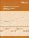 Projections of Education Statistics to 2020 - William J. Hussar, Tabitha M. Bailey, National Center for Education Statistics (U.S.)