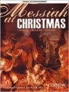 Messiah at Christmas: Piano Accompaniment - George Fredrick Handel