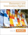 Elementary and Intermediate Algebra - Allen R. Angel