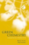 Green Chemistry: Challenging Perspectives - Paul Anastas