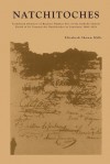 Natchitoches: Translated Abstracts of Register Number Five of the Catholic Church Parish of St. Francois Des Natchitoches in Louisia - Elizabeth Shown Mills