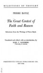 The Great Contest of Faith and Reason - Pierre Bayle, Karl C. Sandberg