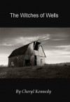 The Withes of Wells - Cheryl Kennedy