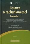 Ustawa o rachunkowości Komentarz - Teresa Cebrowska, Ksenia Czubakowska, Waldemar Gos, Maria Hass-Symotiuk, Teresa Kiziukiewicz, Zbigniew Luty