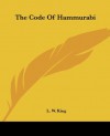 The Code Of Hammurabi - Leonard William King