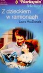 Z dzieckiem w ramionach - Laura MacDonald