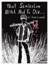 That Semicolon Bitch Had To Die - Tom Conrad, Carrion House