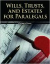 Wills, Trusts, and Estates for Paralegals (McGraw-Hill Paralegal Titles) - George Kent