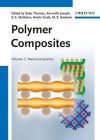 Polymer Composites, Nanocomposites: Volume 2 - Sabu Thomas, Kuruvilla Joseph, S.K. Malhotra, Koichi Goda, M.S. Sreekala