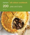 200 Pies & Tarts: Hamlyn All Colour Cookbook - Sara Lewis