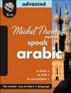 Michel Thomas Method Speak Arabic Advanced - Jane Wightwick